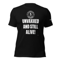 ANNIVERSARY UNVAXXED AND STILL ALIVE SHIRT! - Thumbnail 1