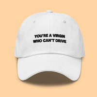 Free Shipping-"YOU'RE A VIRGIN WHO CAN'T DRIVE" CAP - Thumbnail 1