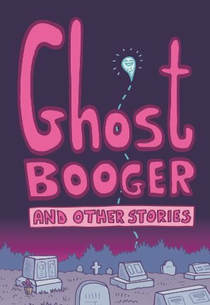 Ghost Booger and Other Stories
