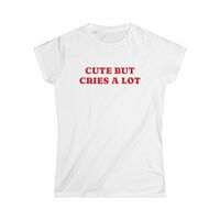 Free Shipping-CUTE BUT CRIES A LOT TEE - Thumbnail 3