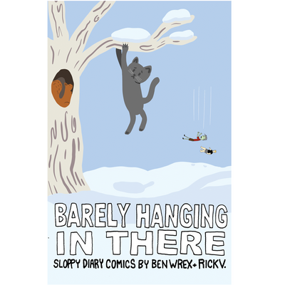 Barely Hanging in There - Ben Wrex/Rick V.