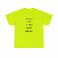 Free Shipping-BIGGEST SL*T AT THE PUBLIC LIBRARY TEE - Thumbnail 2