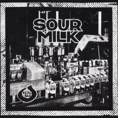 7": sour milk "self-titled"