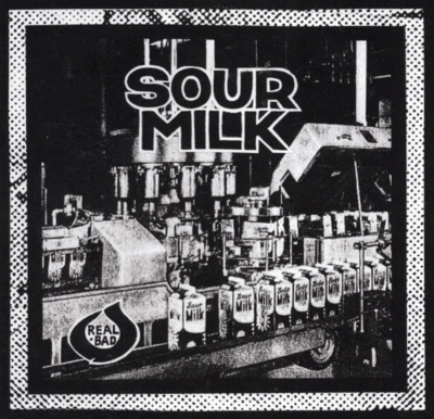 7": Sour Milk "Self-Titled"