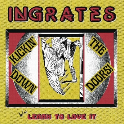 Ingrates - kickin' down the door 7" ep