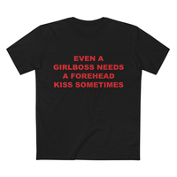 Free Shipping-EVEN A GIRLBOSS NEEDS A FOREHEAD KISS SOMETIMES TEE - Thumbnail 2