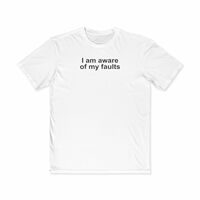 Free Shipping-I AM AWARE OF MY FAULTS TEE - Thumbnail 2