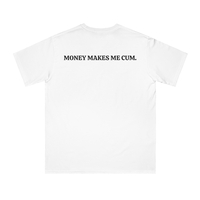 Free Shipping-"MONEY MAKES ME C U M" TEE - Thumbnail 1