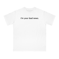 Free Shipping-"I'M YOUR BAD NEWS" TEE - Thumbnail 1