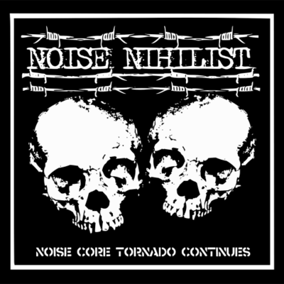Cd: noise nihilist "noise core tornado continues"