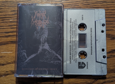 Father Befouled - Revulsion of Seraphic Grace