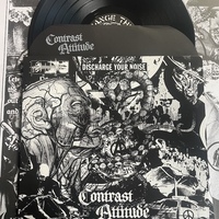 CONTRAST ATTITUDE - DISCHARGE YOUR NOISE LP - Thumbnail 1