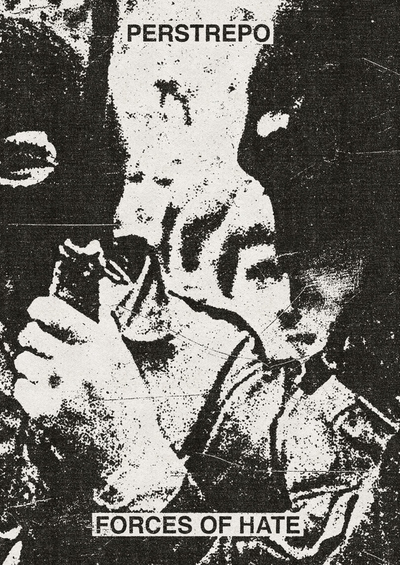 Perstrepo 'Forces Of Hate' one-sided C-60