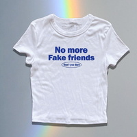 Free Shipping-NO MORE FAKE FRIENDS BABY TEE - Thumbnail 1