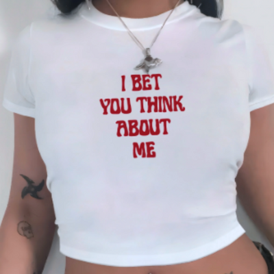I bet you think about me top