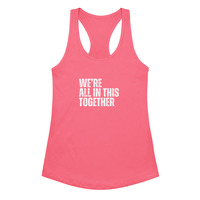 Were All In This Together Womens Soft Cotton Breathable Fitted Racerback Social Justice Activist Tank Top  - Thumbnail 3