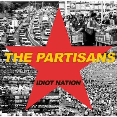 The partisans - idiot nation lp ( yellow)