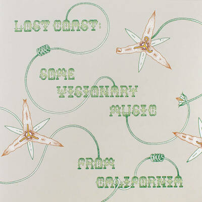 V/A "Lost Coast: Some Visionary Music from California 1980–1992" LP