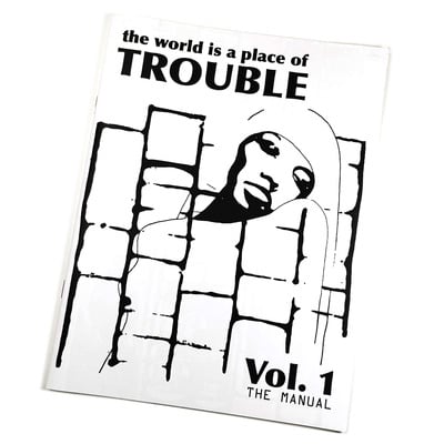 The world is a place of trouble vol. 1