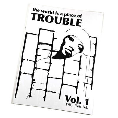 The World Is a Place of Trouble Vol. 1