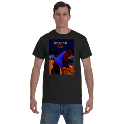 Through the pain tshirt