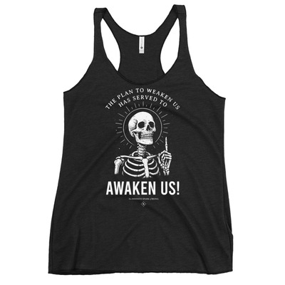 The plan to weaken us has served to awaken us womens racerback tank  spiritual awakening workout tank