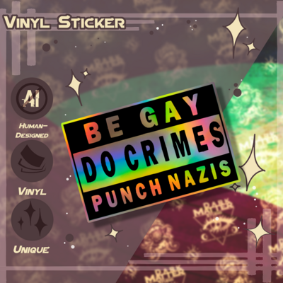 Be gay do crimes holographic | vinyl stickers