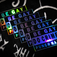 Be Gay Do Crimes Holographic | Vinyl Stickers - Thumbnail 1