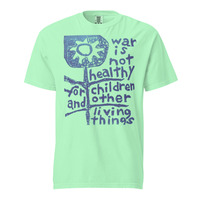 War is Not Healthy for Children & Other Living Things Unisex 100% Cotton Heavyweight Soft T-Shirt Activism Protest Graphic Tees - Thumbnail 20