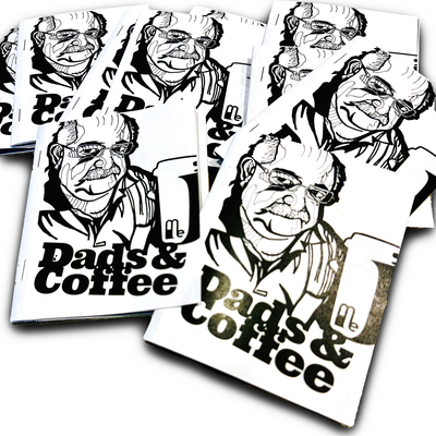 Dads & coffee zine