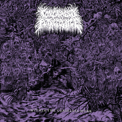  Congealed Putrescence - Within the Ceaseless Murk EP