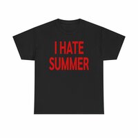 Free Shipping-I HATE SUMMER TEE - Thumbnail 4