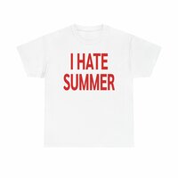 Free Shipping-I HATE SUMMER TEE - Thumbnail 5