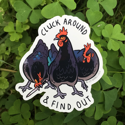 Cluck around sticker