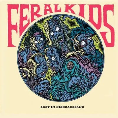 Feral kids - lost in disgraceland lp