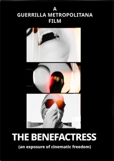 THE BENEFACTRESS (an exposure of cinematic freedom)