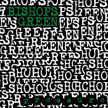 Bishops Green - pressure lp