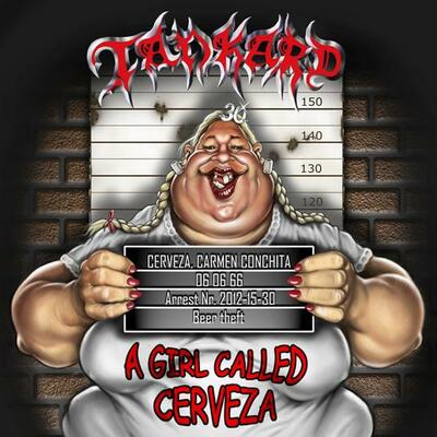 Tankard - a girl called cerveza