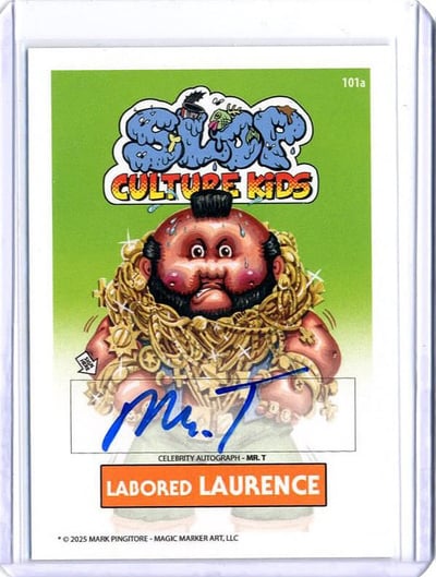 Slop Culture Kids MR. T - CELEBRITY AUTO Card