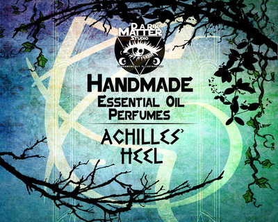 Achilles' Heel | Handmade Essential Oil Perfumes