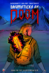 Drumsticks of Doom: Band on the Silver Mountain 2