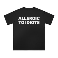 ALLERGIC TO IDIOTS TEE - Thumbnail 3