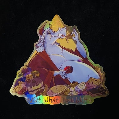 "eat what thou wilt" holographic sticker