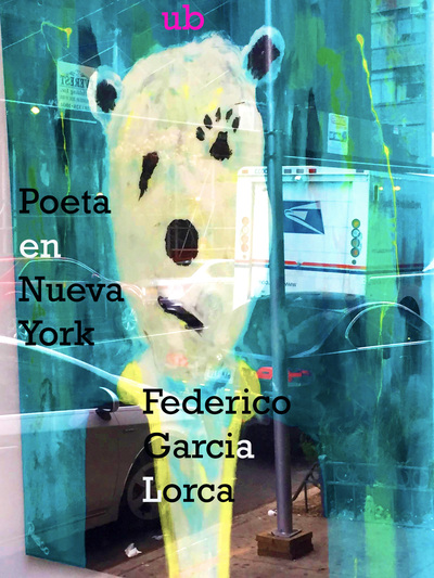 Poeta en Nueva York_ Federico Garcia Lorca