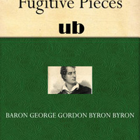 Fugitive Pieces _ Lord Byron - Thumbnail 1