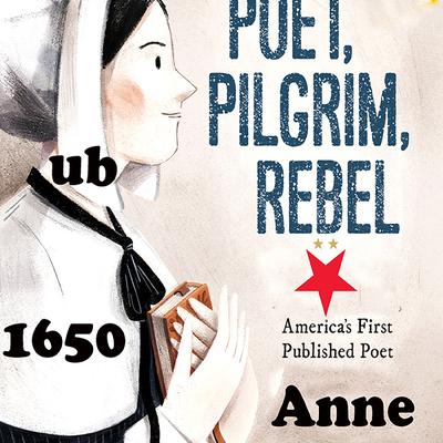 Anne bradstreet - the tenth muse lately sprung up in america 
