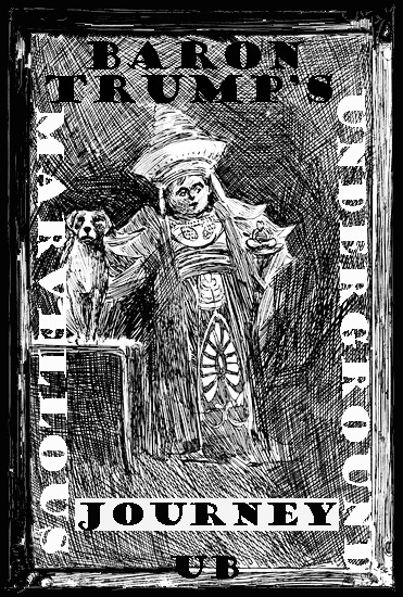 Baron Trump’s Marvellous Underground Journey_ Ingersoll Lockwood