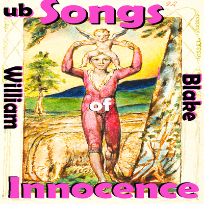 William Blake Songs of Innocence_ 