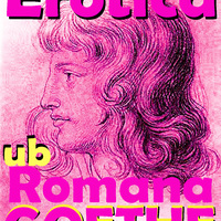  Johann Wolfgang Goethe - Erotica Romana _  - Thumbnail 1