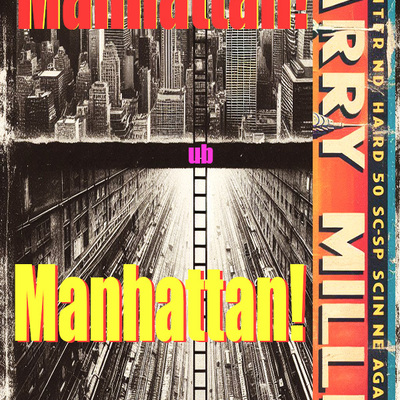  harry miller - manhattan! manhattan!